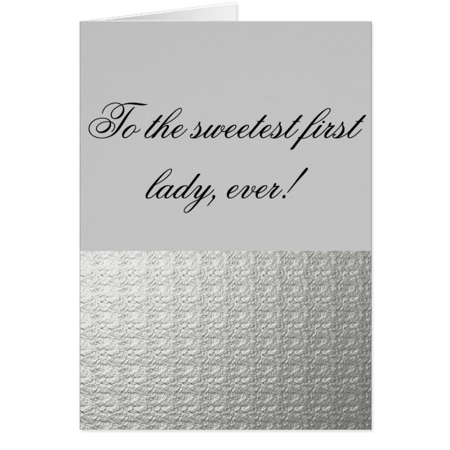 Den mest sweetest första damen hälsningskort (Framsidan)