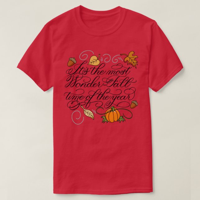 Den mest WonderFall-tiden på året T Shirt (Design framsida)