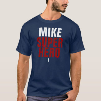 Den Mike Supehero utropet pekar T Shirt