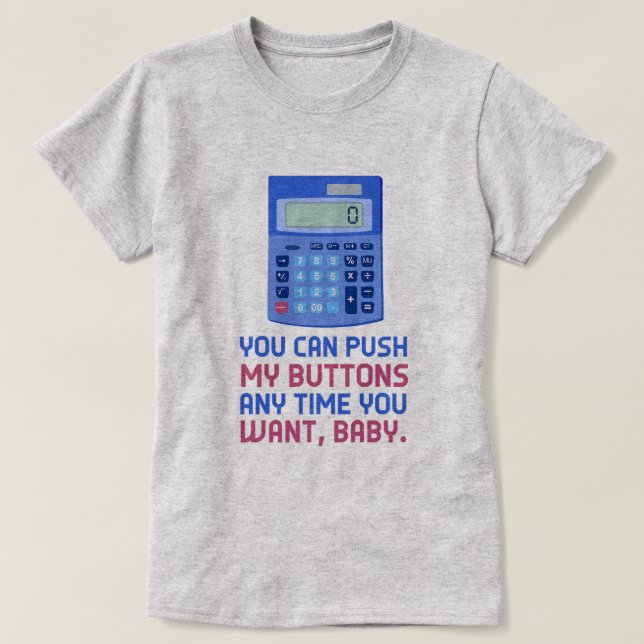 Den min roliga pushen för MathNerdräknemaskinen T-shirt (Design framsida)