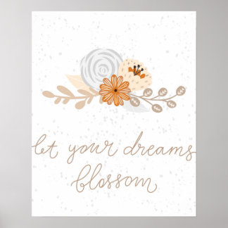 Den moderna skandalen låter dina drömmar blommar N Poster