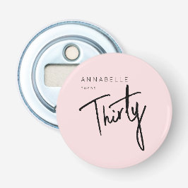 Den moderna trettionde trettionde trettionde födel flasköppnare