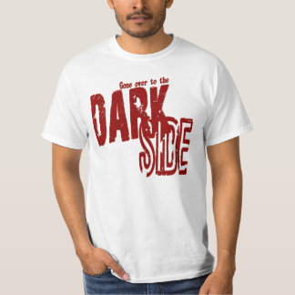 Den mörka sidan - värdera T-tröja T-shirt