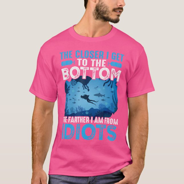 Den närmare Dykan jag kommer till den roliga Grund T Shirt (Framsida)