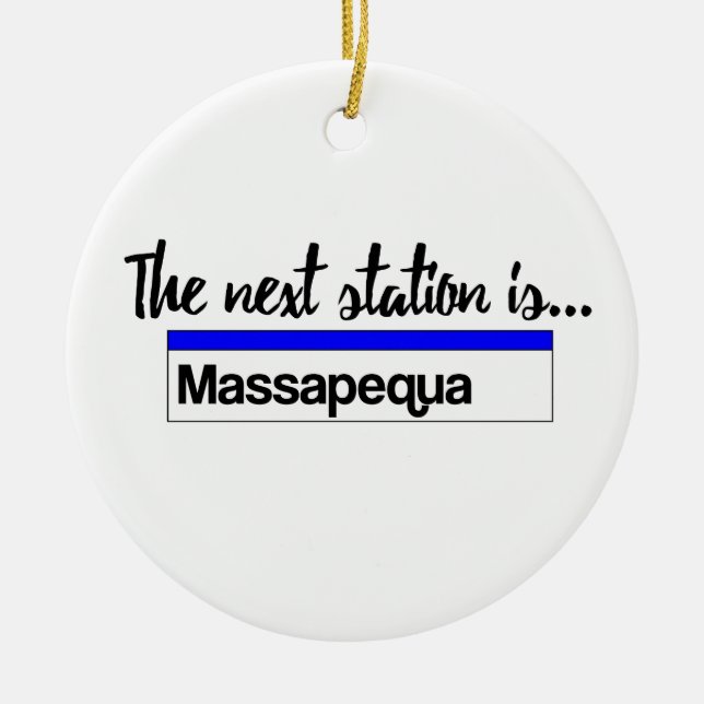 Den nästa stationen är… Massapequa Julgransprydnad Keramik (Framsidan)