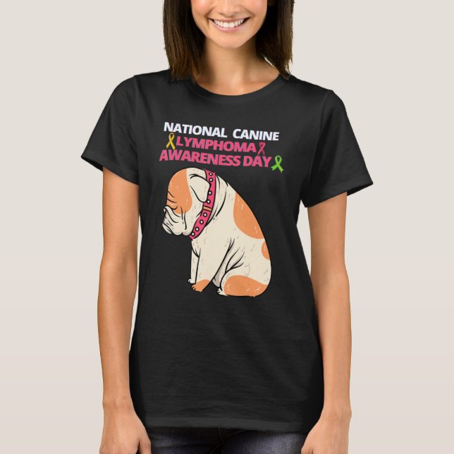 Den nationella Hund-dagen för lymfom T Shirt (Framsida)