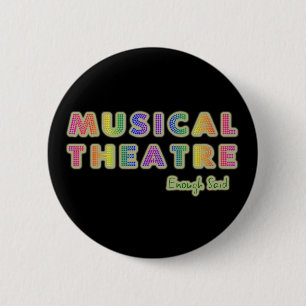 Den nog musikaliska theatren sade Button Knapp
