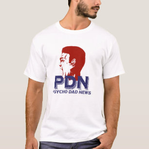 Den OFFICIELLA T-tröja för psykopatpappanyhetern T Shirt