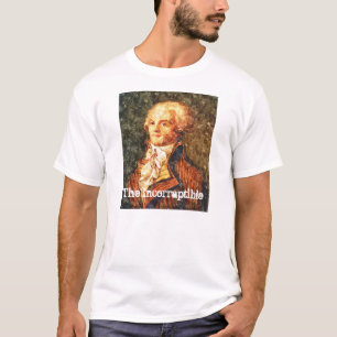 Den oförstörbara revolutionära Robespierren Tee Shirt