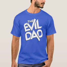 Den onda pappan (för fars dag) tee shirt
