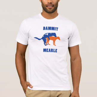 Den original- Dammit Mearlen Tee Shirt