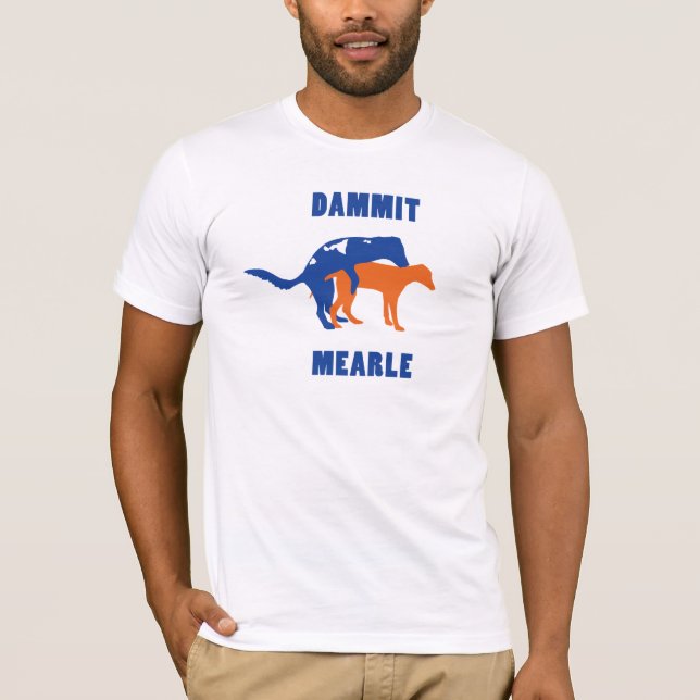 Den original- Dammit Mearlen Tee Shirt (Framsida)