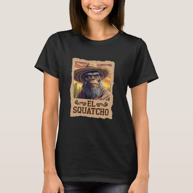 Den Otämjda El Squatcho T Shirt (Framsida)