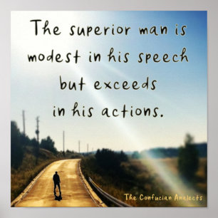 Den överlägsna manen. Confucius quotation. Poster