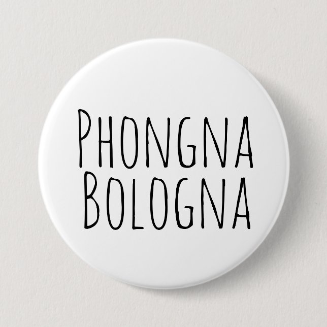 Den Phongna bolognaen klämmer fast Knapp (Framsida)