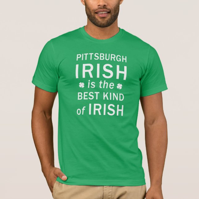 Den Pittsburgh irländare är den bäst sorten av den Tee Shirt (Framsida)