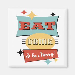 Den Retro kylskåpmagneten "äter drinken & är gl Magnet