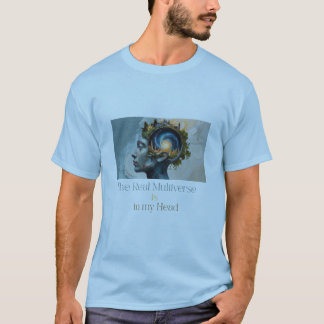 Den riktiga mångversen är i mitt huvud t shirt