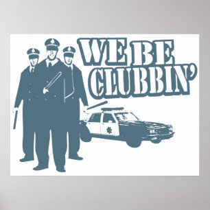 Den roliga affischen är vi Clubbin Poster