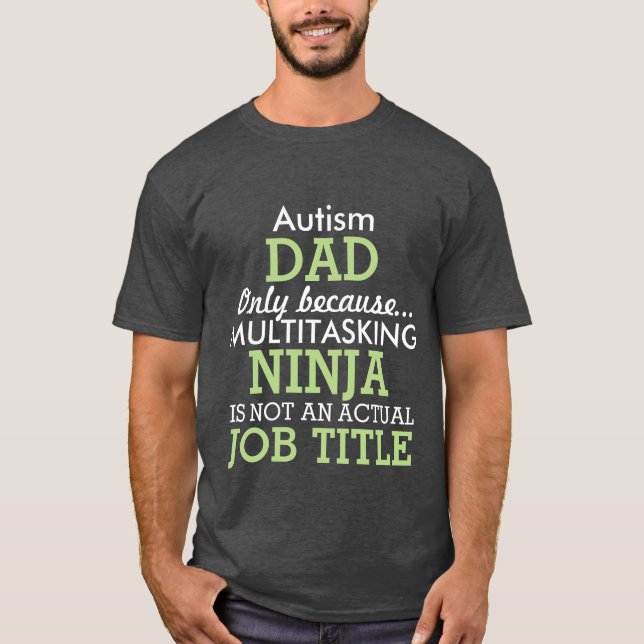 Den roliga Autismsakkunniga behöver pappan Tee Shirt (Framsida)