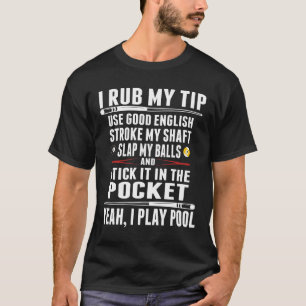 Den roliga billiardtshirten gnider jag min spets t shirt
