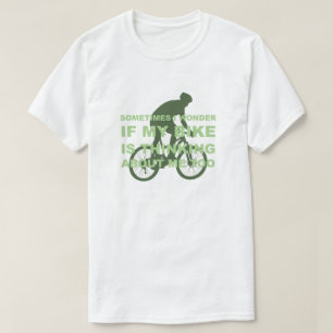 Den roliga cykla cykeln är tänkande om mig som f t shirt
