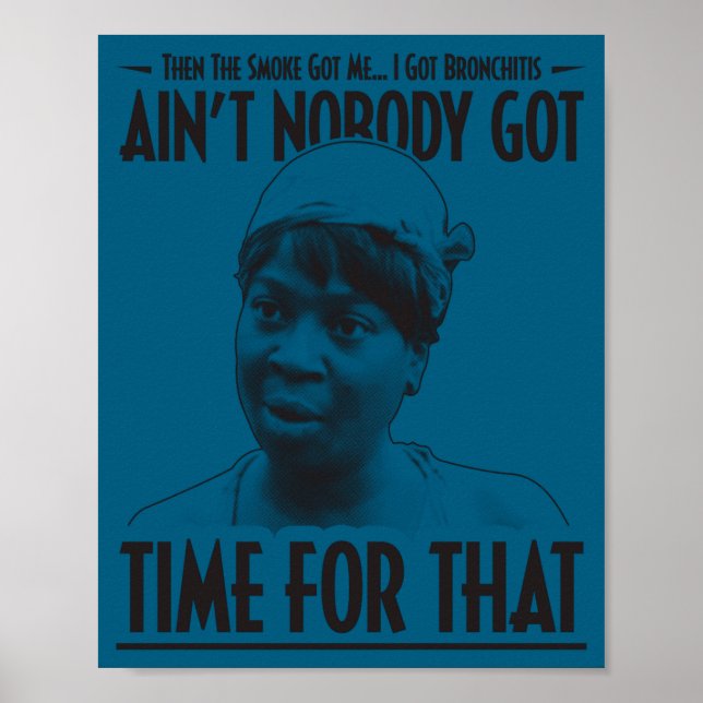 Den roliga internetmemen 'Aint Nobody Got Time For Poster (Framsidan)