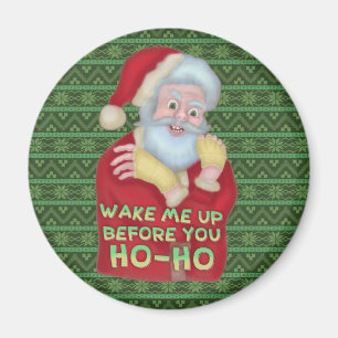 Den roliga jultomten för julhumor vaknar upp mi magnet