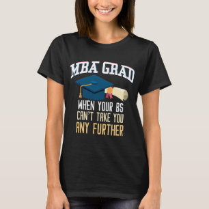 Den roliga MBA-studentenT-tröja styr den T Shirt