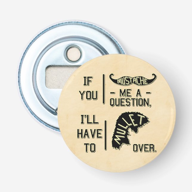 Den roliga mustaschen ifrågasätter flasköppnare (Framsidan)