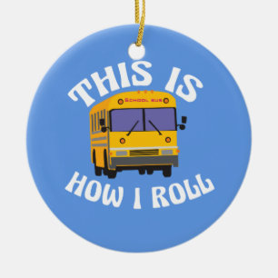 Den roliga skolbusschauffören detta är hur jag julgransprydnad keramik