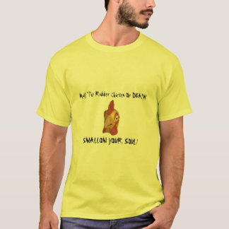 "Den Rubber hönan av DÖD" T-tröja T-shirt