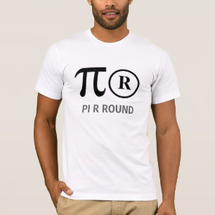 Den RUNDAaka pajen för PI R är den roliga T Shirt