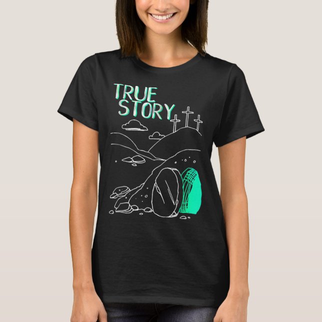 Den sanna historien om Påsk är kristen Grav Jesus  T Shirt (Framsida)
