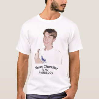 Den Sean chandleren är min Homeboy Tee