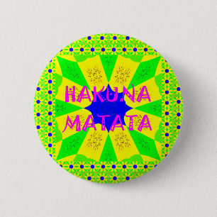 Den senaste Hakuna Matata-fina Fantastisk Design C Knapp