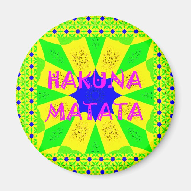 Den senaste Hakuna Matata-fina Fantastisk Design C Magnet (Framsidan)