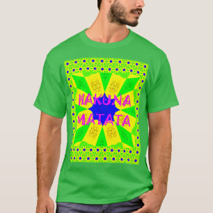 Den senaste Hakuna Matata-fina Fantastisk Design C Tee