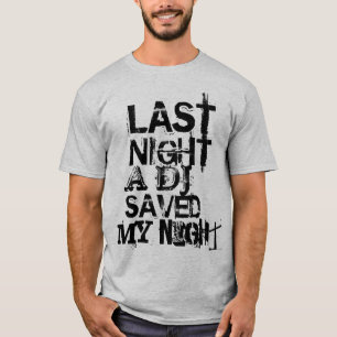 DEN SIST NATTEN SPARADE EN DJ MIN NATT TEE SHIRT