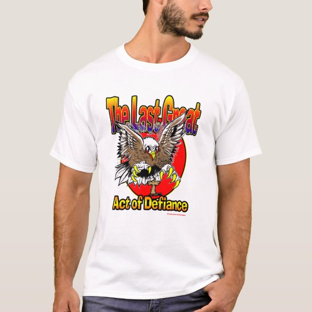 Den sist underbaren agerar av trots tee shirt (Framsida)
