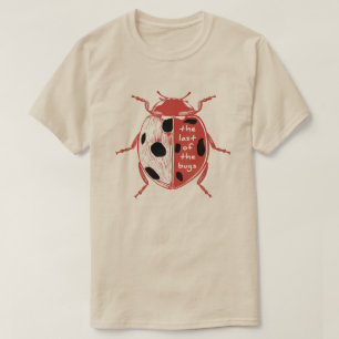 Den Sista Av Ogräset , Insektälskare Nyckelpiga  T Shirt