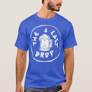 Den sista droppen t shirt