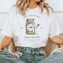 Den Sista Pickeln | Sällskapsresan för Ogifta Kvin T Shirt