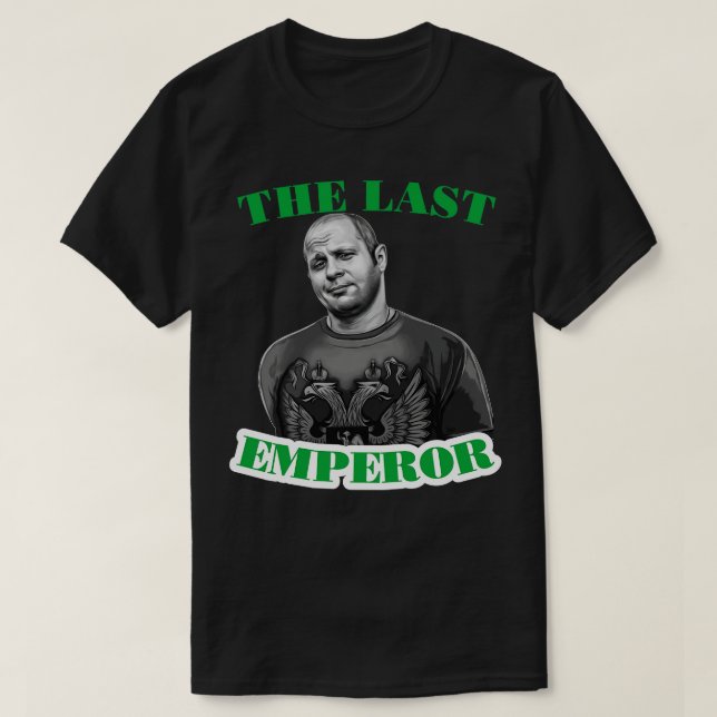 Den siste kejsaren Fedor Emelianenko T Shirt (Design framsida)