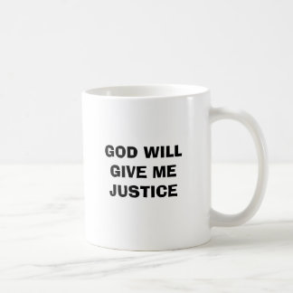 DEN SKA GUDEN GER MIG RÄTTVISA KAFFEMUGG