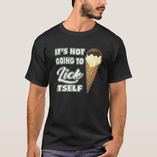 Den Slickar inte den... T Shirt (Framsida)