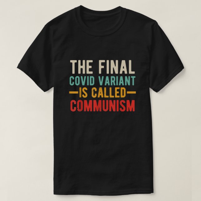 Den slutliga "Covid Variant" kallas kommunism T Shirt (Design framsida)