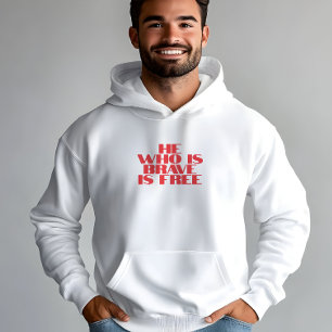 Den som är modig är fri vit röd hoodie