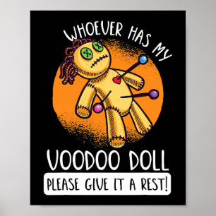Den som har min voodoo Doll Ge är en rest Poster