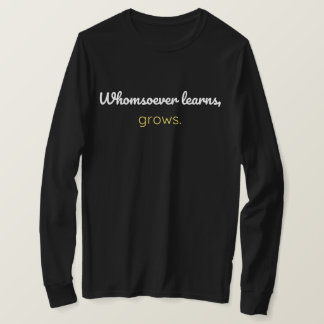 Den som lär sig växer t shirt